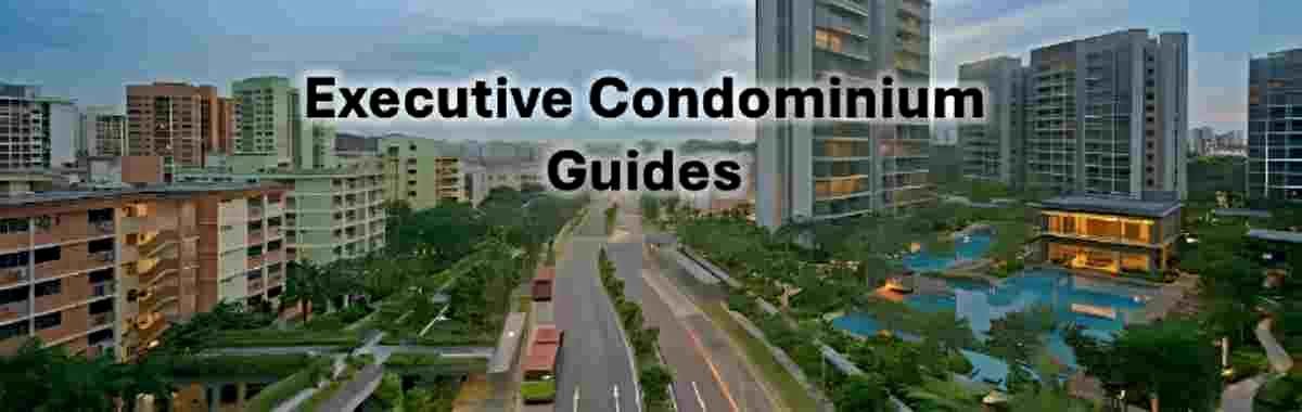 Executive Condominium Guides Executive Condominium Guides